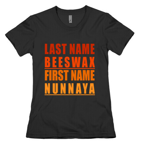 NUNNAYA BEESWAX Womens T-Shirt