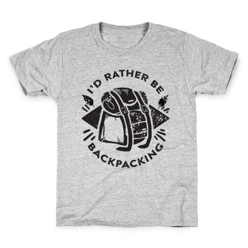 I'd Rather Be Backpacking Kids T-Shirt