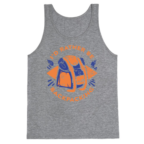 I'd Rather Be Backpacking Tank Top