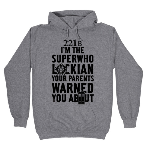 I'm The Superwholockian Your Parents Warned You About Hooded Sweatshirt