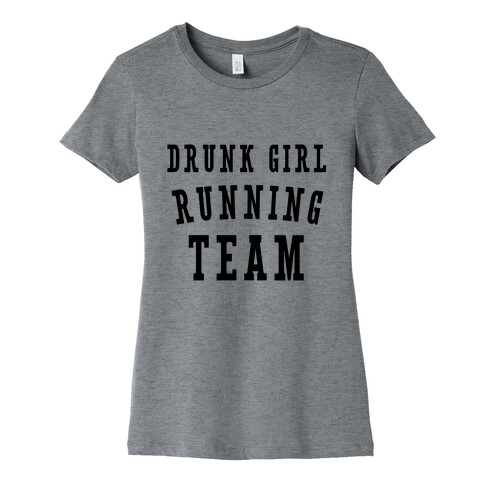 Drunk Girl Running Team Womens T-Shirt