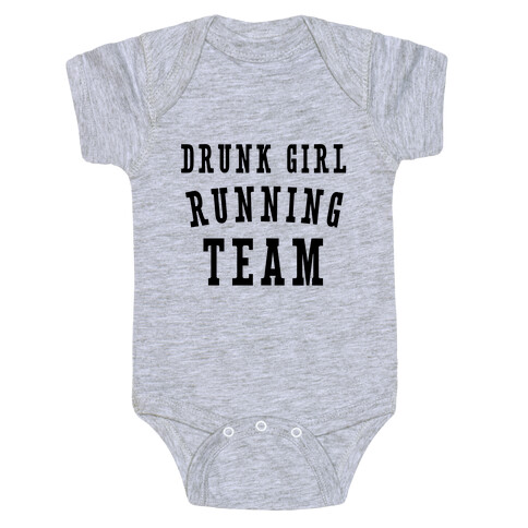 Drunk Girl Running Team Baby One-Piece