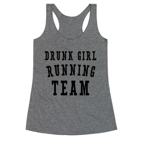 Drunk Girl Running Team Racerback Tank Top