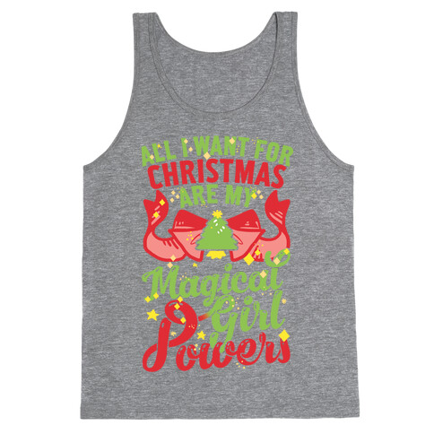 All I Want For Christmas Are My Magical Girl Powers Tank Top