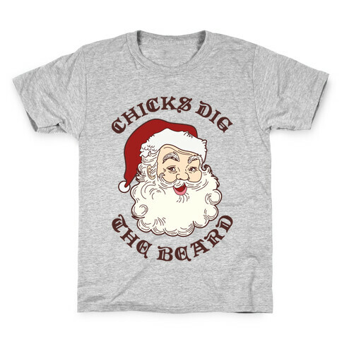 Santa Chicks Dig the Beard Kids T-Shirt