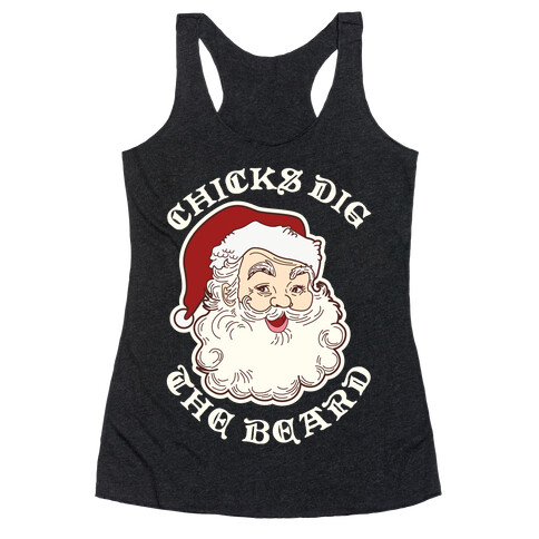 Santa Chicks Dig the Beard Racerback Tank Top