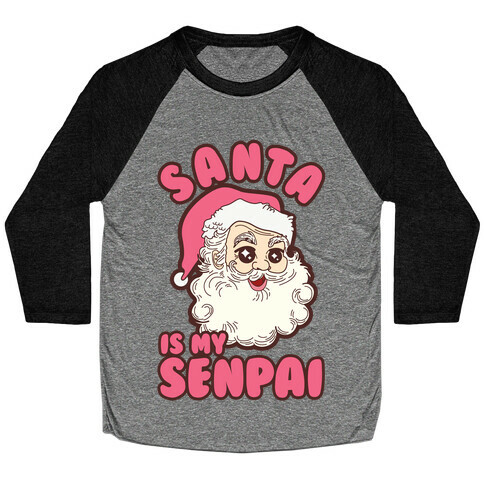 Santa is My Senpai Baseball Tee