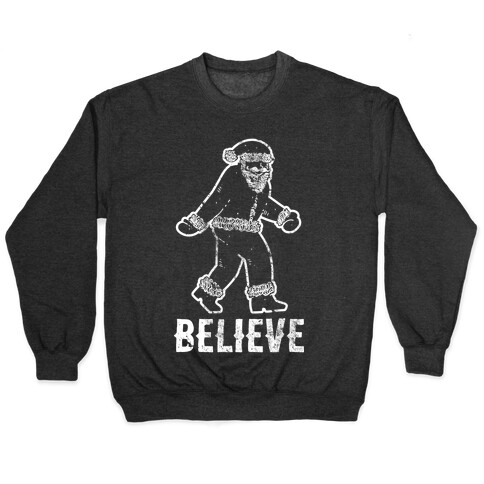 Believe Santa is Real Pullover