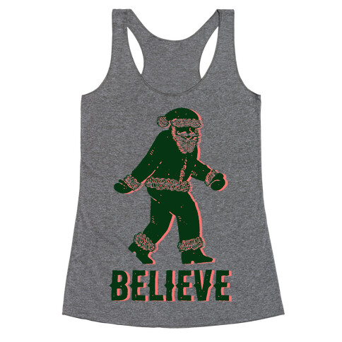 Believe Santa is Real Racerback Tank Top