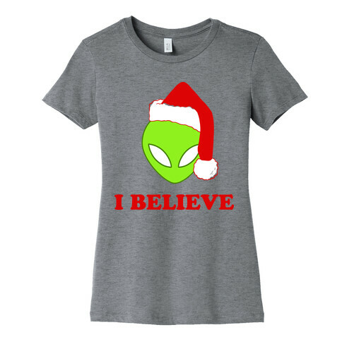 I Believe Christmas Aliens Womens T-Shirt