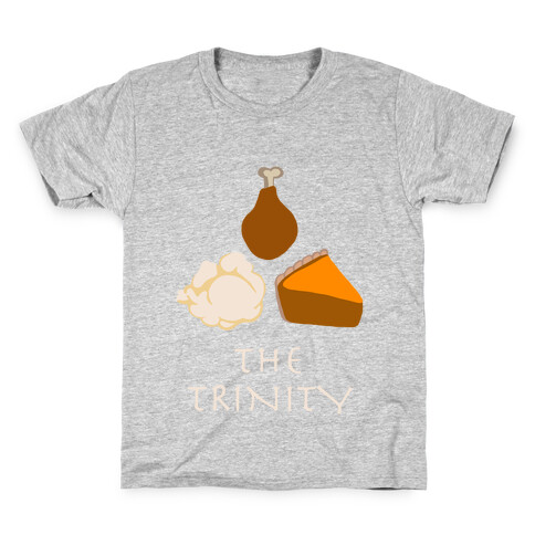 The Thanksgiving Trinity Kids T-Shirt