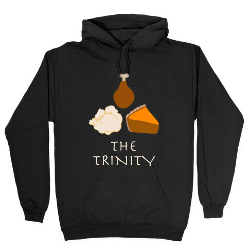 The Thanksgiving Trinity Hooded Sweatshirt