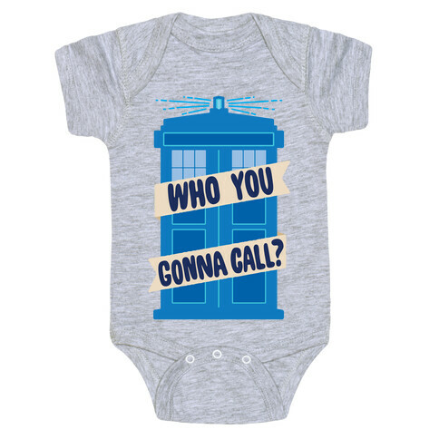 (Doctor) Who You Gonna Call? Baby One-Piece