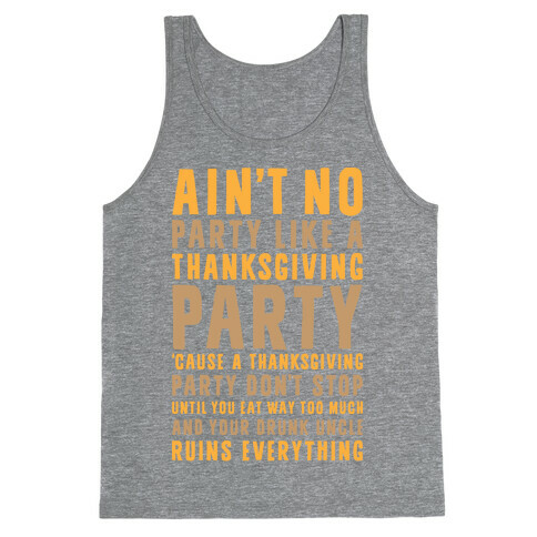 Ain't No Party Like A Thanksgiving Party Tank Top