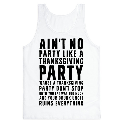 Ain't No Party Like A Thanksgiving Party Tank Top