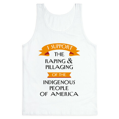 I Support Pillaging Tank Top