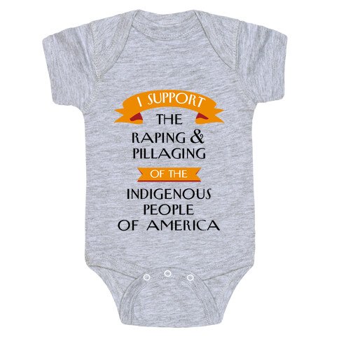 I Support Pillaging Baby One-Piece