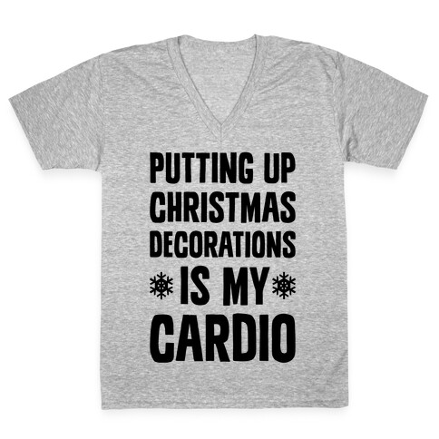 Putting Up Christmas Decorations Is My Cardio V-Neck Tee Shirt