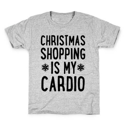 Christmas Shopping Is My Cardio Kids T-Shirt