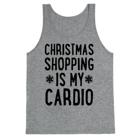 Christmas Shopping Is My Cardio Tank Top