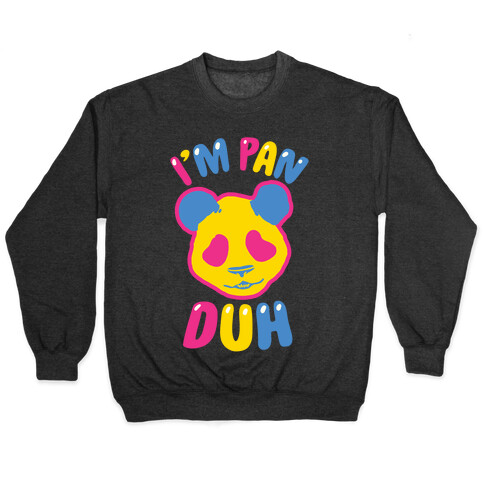 I'm Pan Duh Pullover