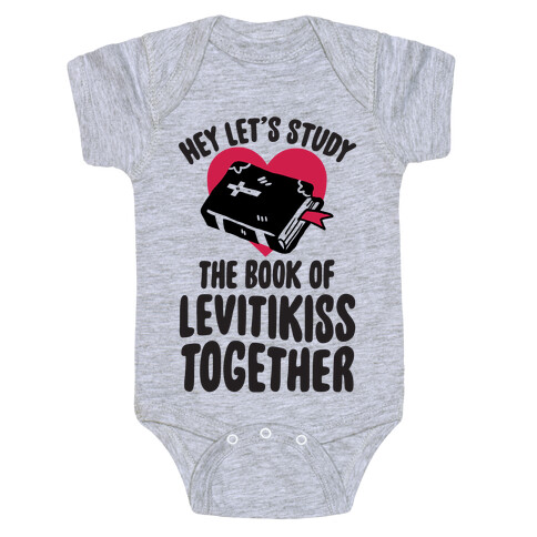 Hey Lets Study The Book Of Levitikiss Together Baby One-Piece