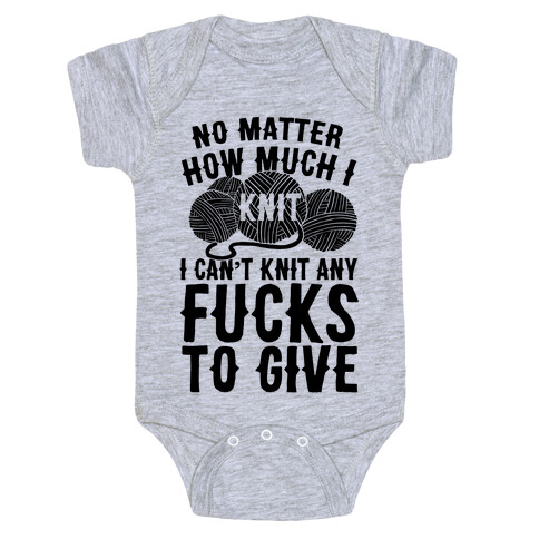 No Matter How Much I Knit I Can't Knit Any F***s To Give Baby One-Piece