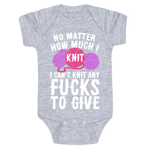 No Matter How Much I Knit I Can't Knit Any F***s To Give Baby One-Piece