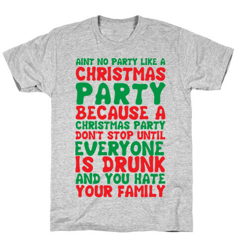 Aint No Party Like A Christmas Party T-Shirt