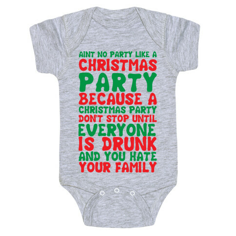 Aint No Party Like A Christmas Party Baby One-Piece