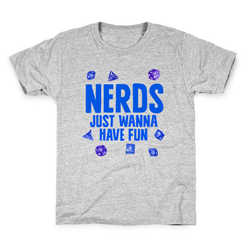 Nerds Just Wanna Have Fun Kids T-Shirt