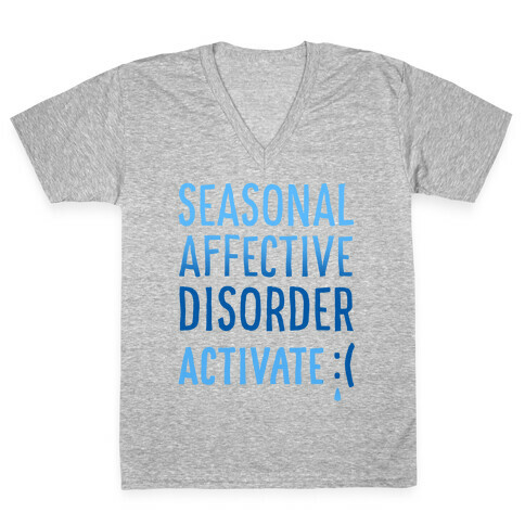 Seasonal Affective Disorder Activate : ( V-Neck Tee Shirt