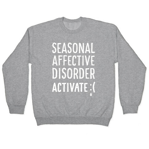 Seasonal Affective Disorder Activate : ( Pullover