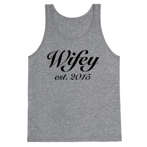 Wifey Est. 2015 Tank Top