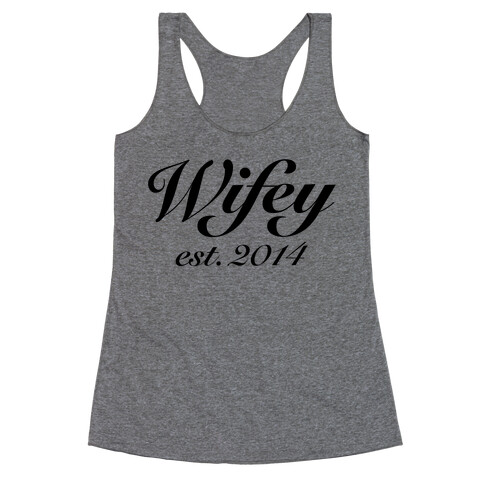 Wifey Est. 2014 Racerback Tank Top