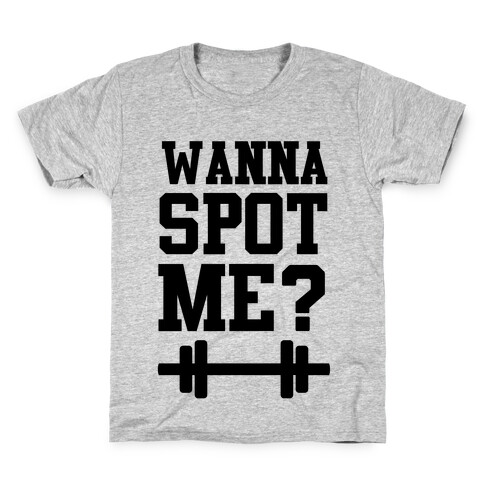 Wanna Spot Me? Kids T-Shirt