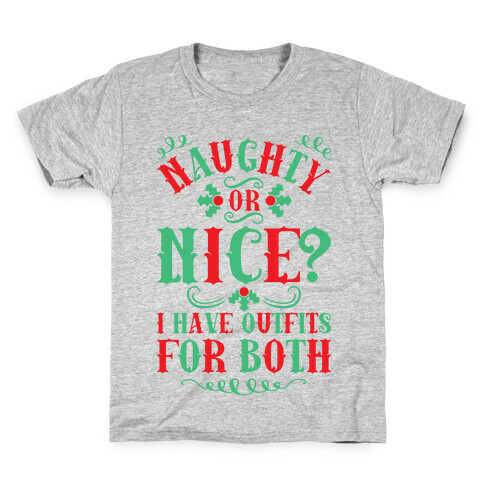 Naughty Or Nice I Have Outfits For Both Kids T-Shirt