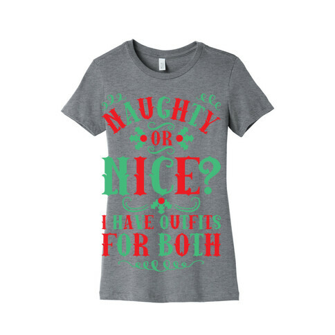 Naughty Or Nice I Have Outfits For Both Womens T-Shirt