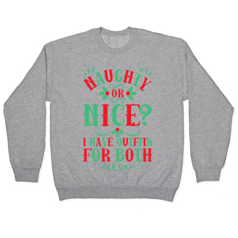 Naughty Or Nice I Have Outfits For Both Pullover