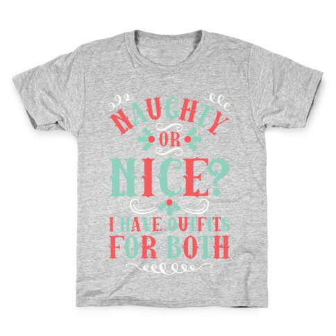 Naughty Or Nice I Have Outfits For Both Kids T-Shirt