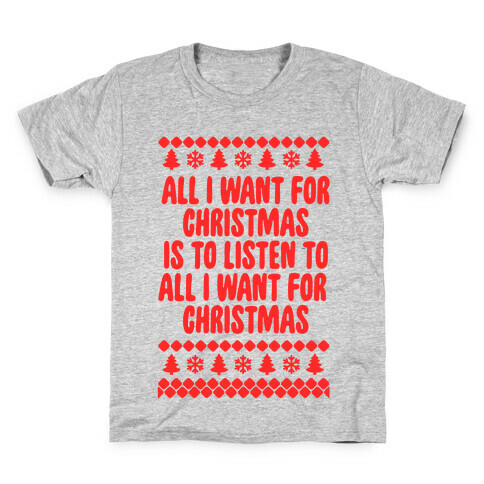 All I Want For Christmas... Kids T-Shirt