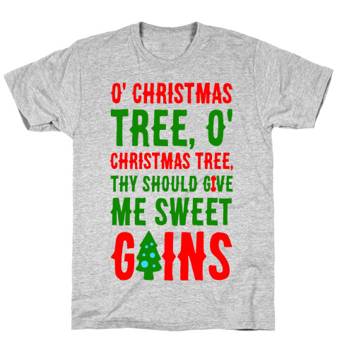 O' Christmas Tree Thy Should Give Me Sweet Gains T-Shirt