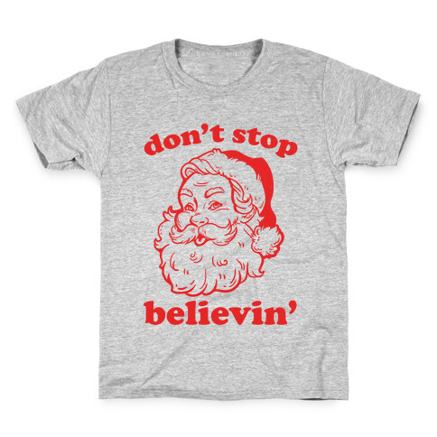 Santa: Don't Stop Believin' Kids T-Shirt