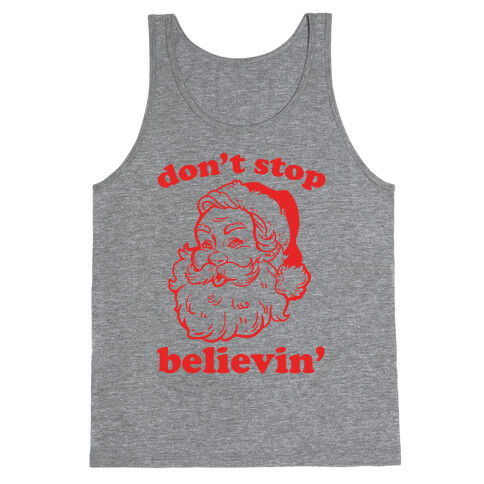 Santa: Don't Stop Believin' Tank Top