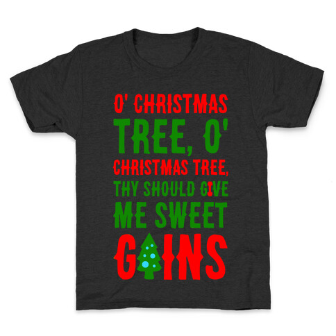 O' Christmas Tree Thy Should Give Me Sweet Gains Kids T-Shirt