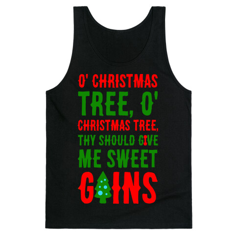 O' Christmas Tree Thy Should Give Me Sweet Gains Tank Top