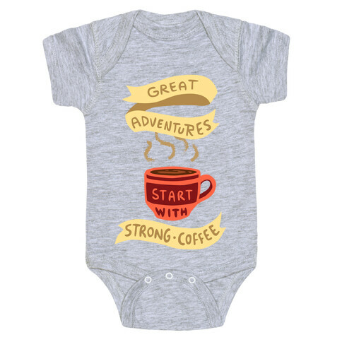 Great Adventures & Strong Coffee Baby One-Piece