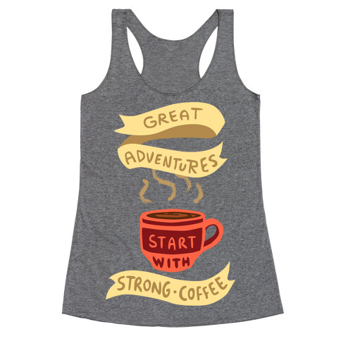 Great Adventures & Strong Coffee Racerback Tank Top