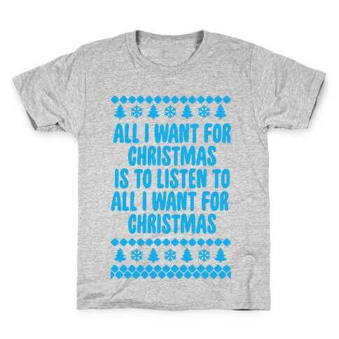 All I Want For Christmas... Kids T-Shirt