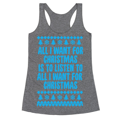 All I Want For Christmas... Racerback Tank Top